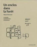 Couverture du livre intitulé "Un enclos dans la forêt - Le musée de Préhistoire de Nemours"