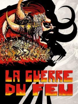 affiche du film "La guerre du feu" de Jean-Jacques Annaud